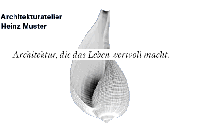 Architekturatelier Heinz Muster - Architektur, die das Leben wertvoll macht.